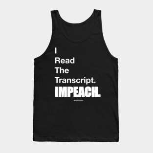 I Read The Transcript. IMPEACH. (White) Tank Top